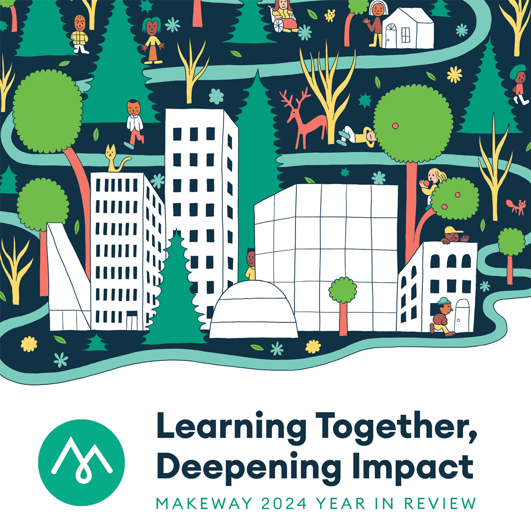 Learning Together, Deepening Impact MakeWay 2024 Year in Review