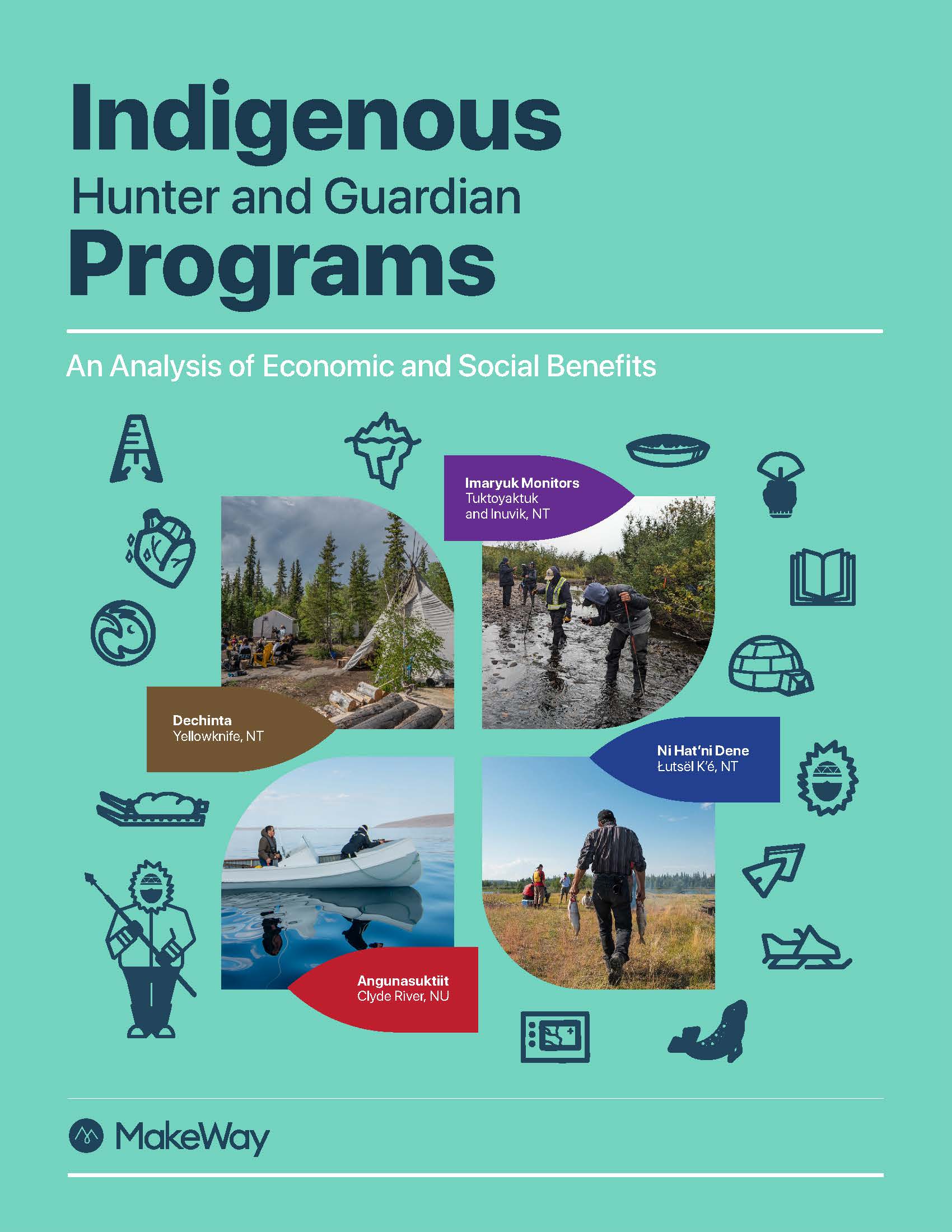 Cover page to Indigenous Hunter and Guardian Programs report prepared for MakeWay by CoEvaluation Lab (Dr. Christina Hackett, christina@coevaluationlab.com) and Dr. Shari Fox, Ph.D.